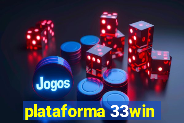 plataforma 33win